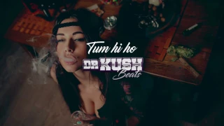 dr kush tum hi ho trap mix bollywood indian trap mix