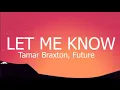 Download Lagu Tamar Braxton, Future - Let Me Know (Lyrics)