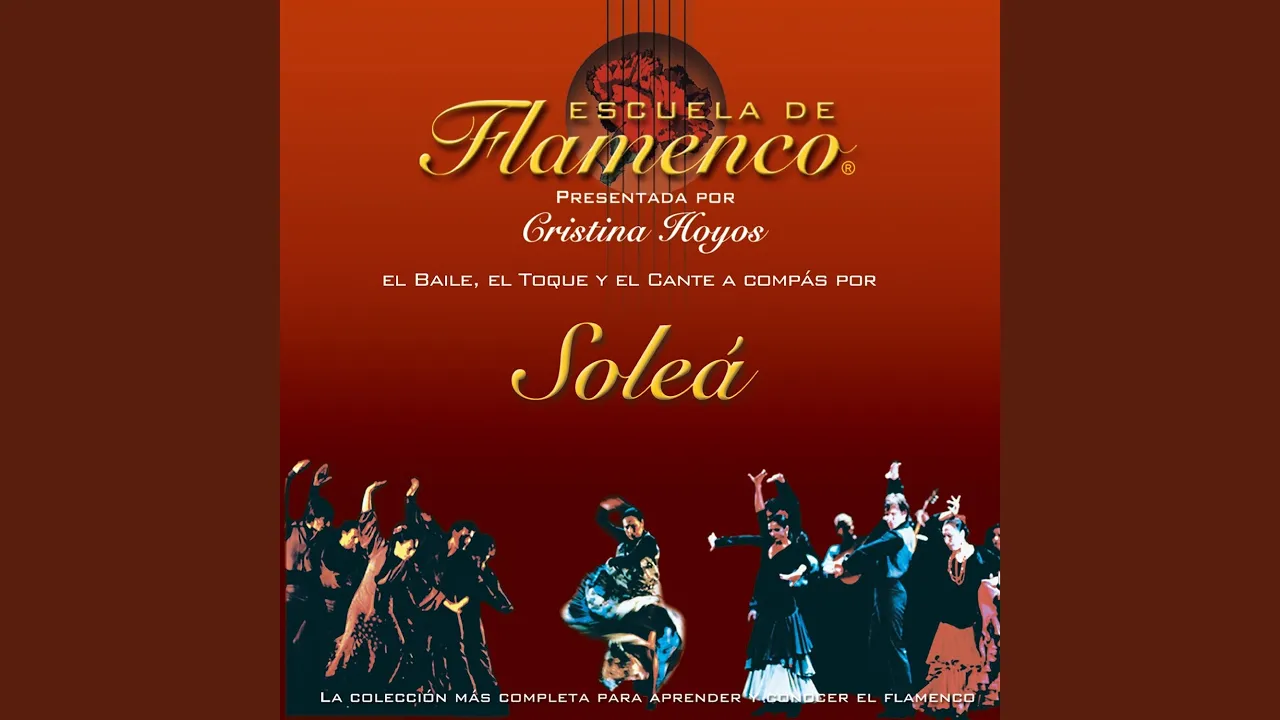 Soleá: Cante, Baile y Guitarra Soleá: Cante, Baile y Guitarra