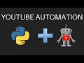 YouTube Automation tutorial Web Automation with python selenium Youtube hack