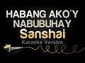 Download Lagu Sanshai - HABANG AKO'Y NABUBUHAY (Karaoke Version)