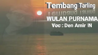 Download TARLING Klasik || WULAN PURNAMA || Voc. Den Amir  N MP3
