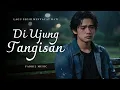 Download Lagu DI UJUNG TANGISAN - Lagu Sedih Menyayat Hati / Lagu Pop Minang / Slow Melayu Terbaru 2025🎶