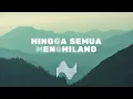 Threesixty - Hingga semua menghilang | Lirik lagu