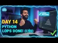 Day 14 Coding CS50 PYTHON Building Logic with Python Loops