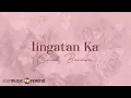 Iingatan Ka - Carol Banawa (Lyrics)