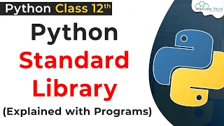 Python Standard Library with Programs Python Standard Library Class 12 Python for Class 12