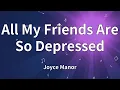 Download Lagu Joyce Manor - All My Friends Are So Depressed (Lyrics)