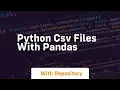 python csv files with pandas