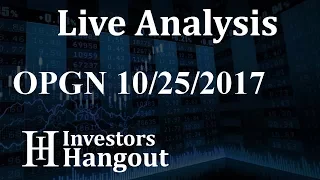 OPGN Stock Live Analysis 10-25-2017