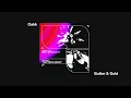 OAKK - Butter & Gold (Official Audio)