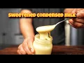 How to make sweetened condensed milk is it worth it