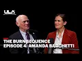 The Burn Sequence Episode 4: Amanda Bacchetti