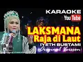 Download Lagu LAKSMANA RAJA DI LAUT (ZAPIN) – IYETH BUSTAMI : KARAOKE (Original Version)