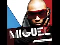 Miguel - All I Want Is You feat. J. Cole