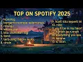Download Lagu 🎵 TOP 15 Lagu Terpopuler di Spotify 2025 | Monolog, Lesung Pipi, Rumah ke Rumah