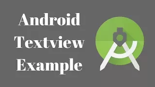 Android TextView Example Tutorial