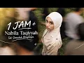 1 JAM Nabila Taqiyyah - Tak Semudah Hompimpa