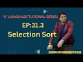 EP-31 3 Selection Sort Sorting Algorithm C Language Tutorial in Hindi