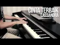 Download Lagu CASSANDRA - CINTA TERBAIK Piano Cover