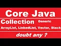 Core java Collection ArrayList LinkedList Vector Stack Generic programs
