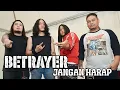 Download Lagu BETRAYER - Jangan Harap + Lyrics (Betrayer Band Metal Indonesia 04)