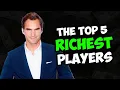 The Top 5 RICHEST Tennis Players