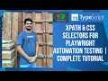 XPath CSS Selectors for Playwright Automation Testing Complete Tutorial