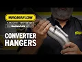 MagnaFlow Minute - The MagnaFlow Difference Catalytic Converter Hangers