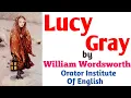 Lucy Gray by William Wordsworth in Hindi Full Explanation