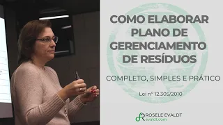 Como elaborar um Plano de Gerenciamento de Resíduos Sólidos conf. a  Lei 12.305/2010 - passo a passo