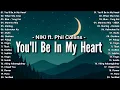 Download Lagu You'll Be In My Heart - NIKI 🎧 OPM Tagalog Top Songs 2025 Playlist 🎧Best OPM Tagalog Love Songs