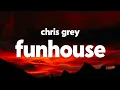 Download Lagu Chris Grey - FUNHOUSE (Lyrics)