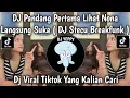 Lagu DJ PANDANG PERTAMA LIHAT NONA LANGSUNG SUKA || DJ STECU STECU BREAKFUNK SLOW VIRAL TIKTOK TERBARU
