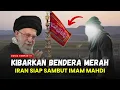Download Lagu MERINDING ‼️ TERNYATA INILAH ALASAN IRAN KIBARKAN BENDERA MERAH - SEJARAH ISLAM