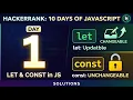 day 1 let and const in JS hackerrank 10 days Of javascript solutions