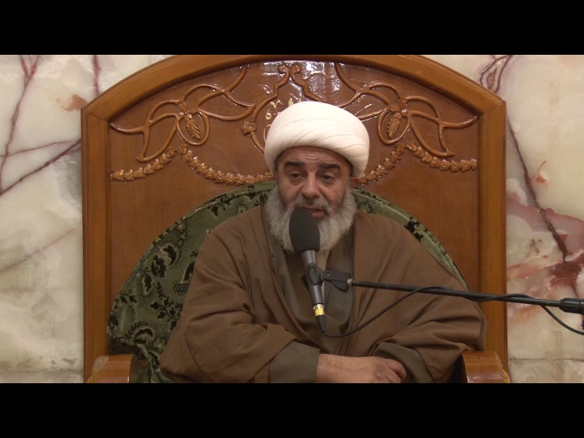 ⁣سماحة الشيخ محمد السند ـ  درس العقائد 10 جمادى الأولى 1438