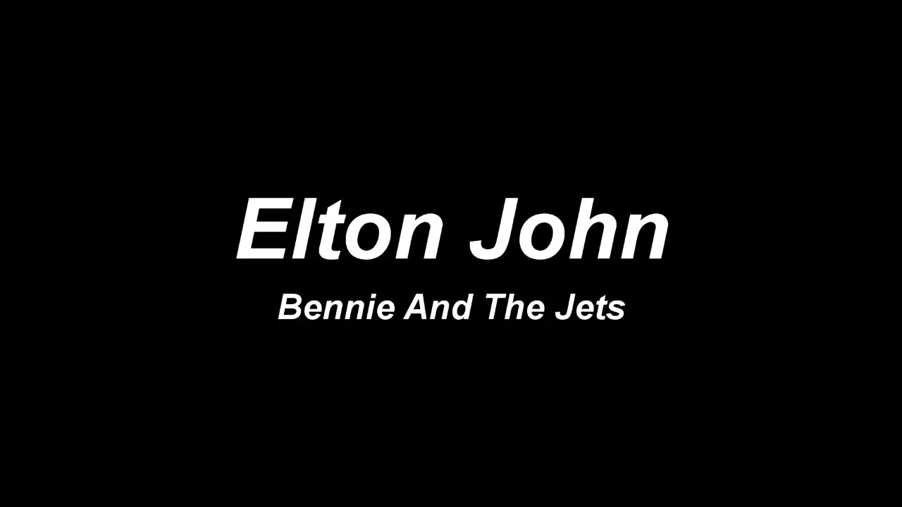 Elton John - Bennie And The Jets Lyric Video