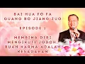 Download Lagu [IN] EP1. Membina Diri Mengikuti Jodoh, Buah Karma Karma adalah Kesadaran