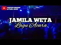 Lagu Acara || Jamila Weta || Remix 2023 || By Nuel Mili