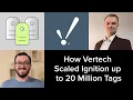 How Vertech Scaled Ignition up to 20 Million Tags in Hyperscale Data Centers
