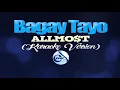BAGAY TAYO - ALLMO$T (KARAOKE VERSION)