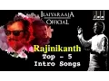 Download Lagu Superstar Rajinikanth Top 5 Intro Songs | Audio Jukebox | Ilaiyaraaja Official
