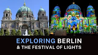 Exploring Berlin The Festival of Lights 2021