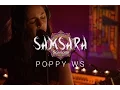 Lagu Poppy WS - Mother Nature // Samsara Sessions