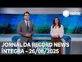 Download Lagu Jornal da Record News - 26/08/2025