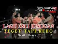 Download Lagu MUSIK KESENIAN JONGGAN, TEGET TAPI REHO, DENDO
