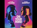 On Your Mind - Shaun Frank & Alicia Moffet