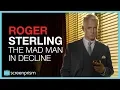 Download Lagu Mad Men: Roger Sterling, The Mad Man in Decline