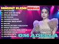 Lagu OM ADELLA - TASYA ROSMALA - KEHILANGAN - DANGDUT KLASIK OM ADELLA HITS